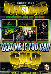 BEAT ME IF YOU CAN [aka: Wrestling Gold Vol. 5]
