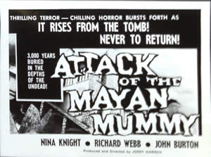 ATTACK OF THE MAYAN MUMMY